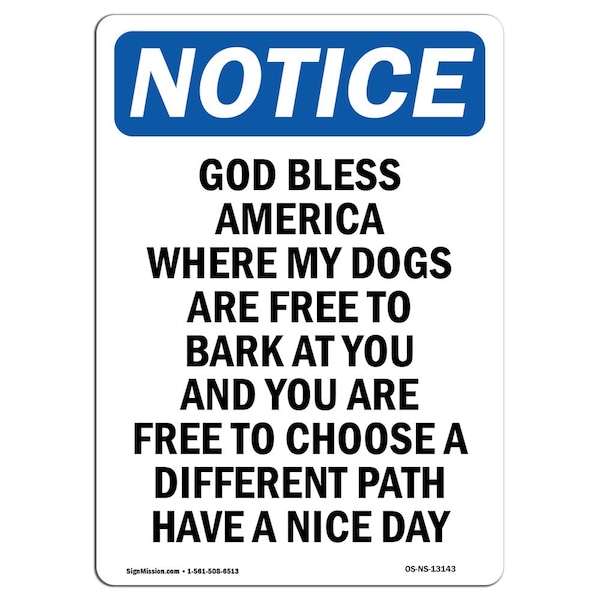 Safety Sign, OSHA Notice, 5" Height, God Bless America Where My Dogs Sign, Portrait, 10PK